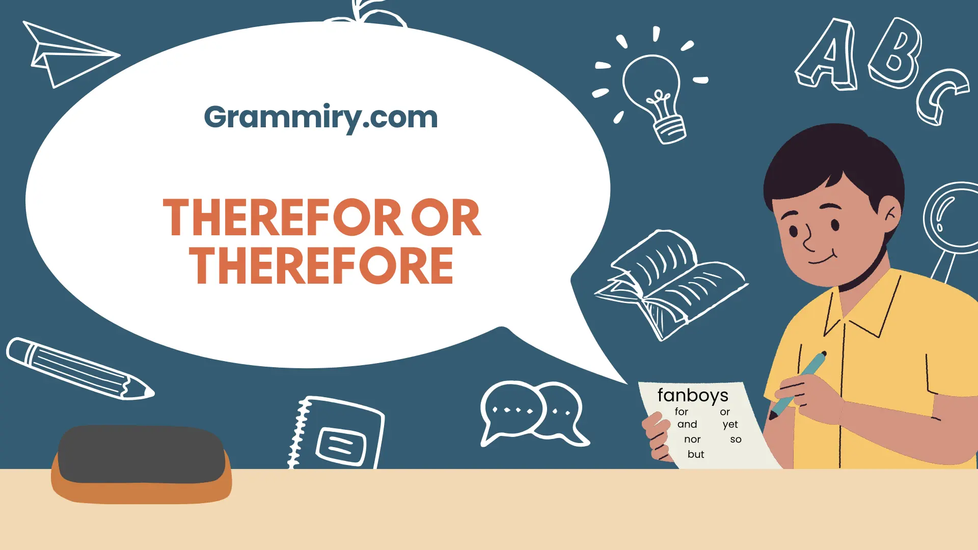 therefor or therefore
